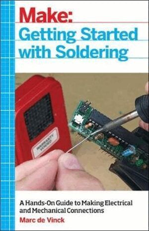Marc de Vinck - Getting Started with Soldering, Häftad