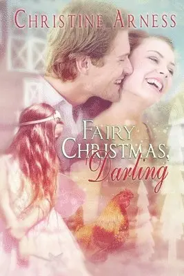 Christine Arness - Fairy Christmas, Darling, Häftad. Tillgänglighet: Lägg i varukorg