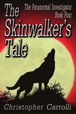 Christopher Carrolli - Skinwalker's Tale, Häftad. Tillgänglighet: Lägg i varukorg
