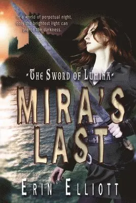 Erin Elliott - Mira's Last, Häftad. Tillgänglighet: Lägg i varukorg