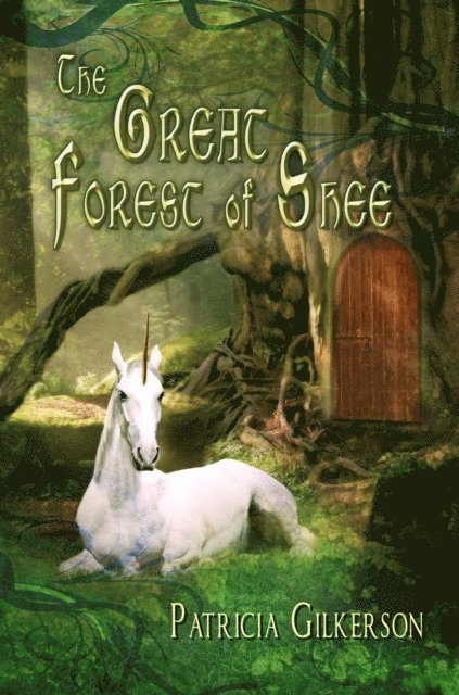 Patricia Gilkerson - Great Forest of Shee, E-bok