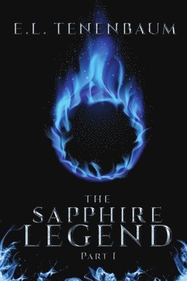 E L Tenenbaum - Sapphire Legend, Part I, Häftad