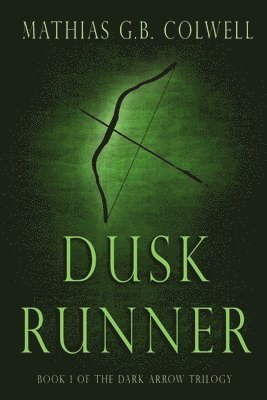 Mathias G B Colwell - Dusk Runner, Häftad