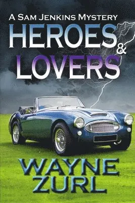Wayne Zurl - Heroes and Lovers, Häftad. Tillgänglighet: Lägg i varukorg