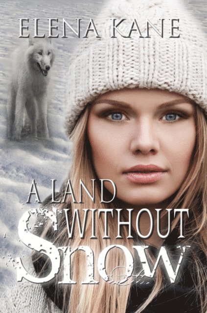 Elena Kane - Land Without Snow, E-bok