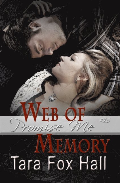 Tara Fox Hall - Web of Memory, E-bok