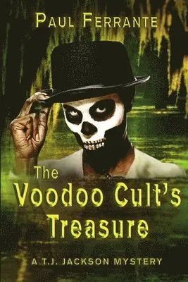 Paul Ferrante - Voodoo Cult's Treasure, Häftad. Tillgänglighet: Lägg i varukorg