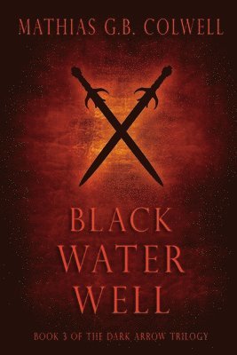 Mathias G B Colwell - Black Water Well, Häftad