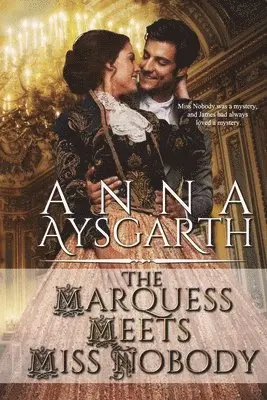 Anna Aysgarth - Marquess Meets Miss Nobody, Häftad. Tillgänglighet: Lägg i varukorg