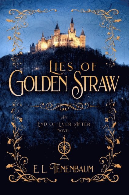 E. L. Tenenbaum - Lies of Golden Straw: A Rumplestilskin Retelling, E-bok