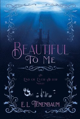 E L Tenenbaum - Beautiful To Me, Häftad