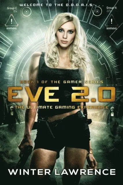 Winter Lawrence - Eve 2.0: The Ultimate Gaming Experience, E-bok. Tillgänglighet: Lägg i varukorg