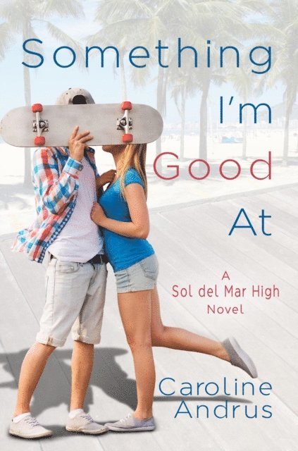 Caroline Andrus - Something I'm Good At, E-bok