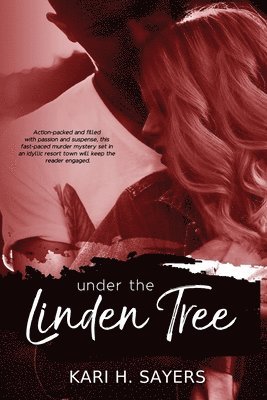 Kari H Sayers - Under the Linden Tree, Häftad