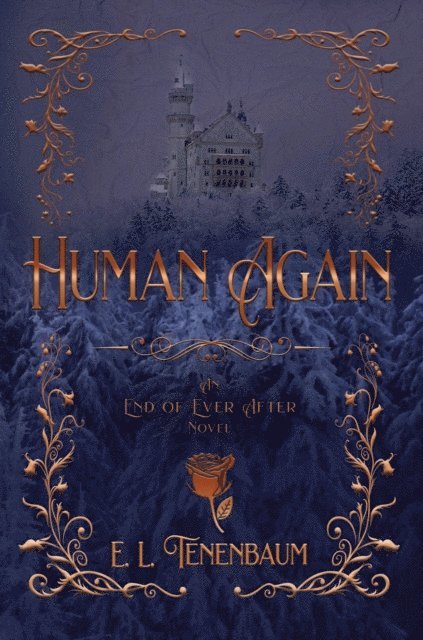 E. L. Tenenbaum - Human Again: A Beauty and the Beast Retelling, E-bok