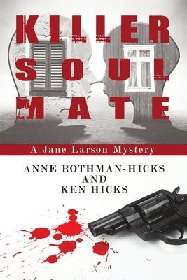 Anne Rothman-Hicks, Ken Hicks - Killer Soul Mate, Häftad. Tillgänglighet: Tillfälligt slut