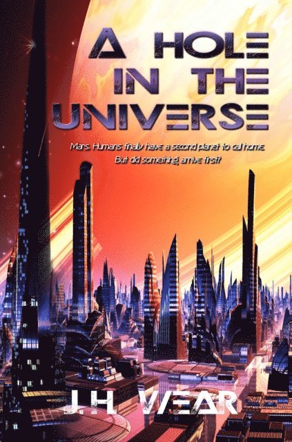 J H Wear - Hole in the Universe, E-bok