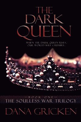 Dana Gricken - The Dark Queen, Häftad. Tillgänglighet: Lägg i varukorg