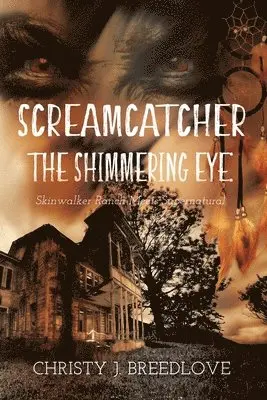 Christy J Breedlove - Screamcatcher, Häftad. Tillgänglighet: Lägg i varukorg