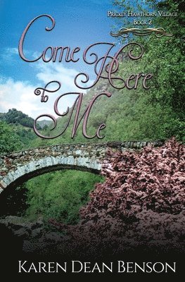 Karen Dean Benson - Come Here To Me, Häftad