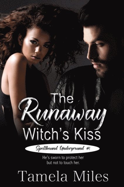 Tamela Miles - Runaway Witch's Kiss, E-bok