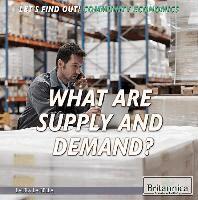 What Are Supply and Demand?