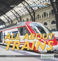 Justine Ciovacco - All about Trains, Häftad. Tillgänglighet: Lägg i varukorg