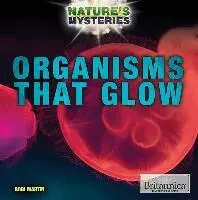 Bobi Martin - Organisms That Glow, Häftad. Tillgänglighet: Lägg i varukorg