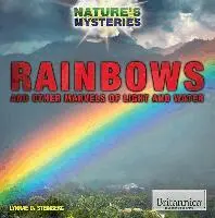 Lynnae D. Steinberg - Rainbows and Other Marvels of Light and Water, Häftad. Tillgänglighet: Lägg i varukorg