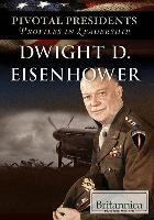 Kelly Roscoe - Dwight D. Eisenhower, Inbunden