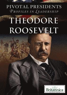 Randy Shattuck - Theodore Roosevelt, Inbunden