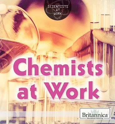 Sara Howell - Chemists at Work, Inbunden