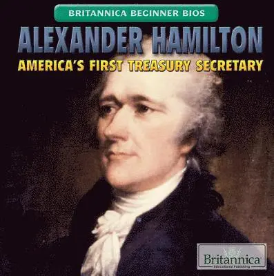 Susanna Keller - Alexander Hamilton: America's First Treasury Secretary, Inbunden. Tillgänglighet: Lägg i varukorg