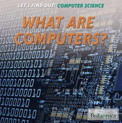 What Are Computers?