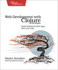 Web Development with Clojure 2e