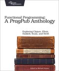 Functional Programming - A PragPub Anthology