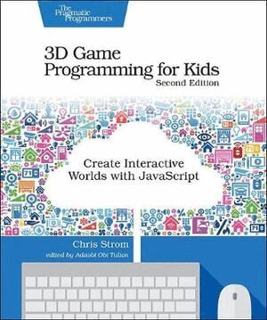 Chris Strom - 3D Game Programming for Kids 2e, Häftad. Tillgänglighet: Lägg i varukorg