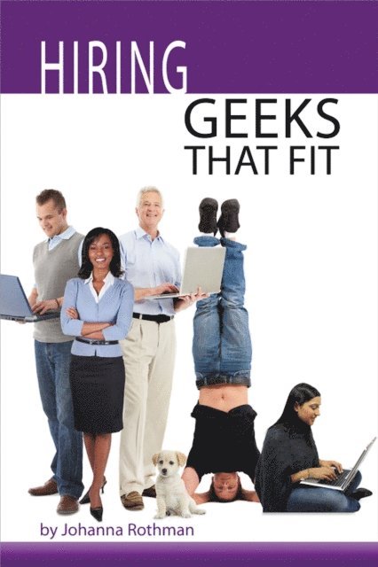 Johanna Rothman - Hiring Geeks That Fit, E-bok