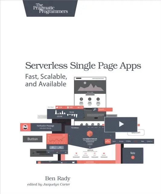 Ben Rady - Serverless Single Page Apps, E-bok. Tillgänglighet: Lägg i varukorg