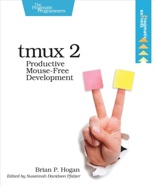 Brian P. Hogan - tmux 2, E-bok