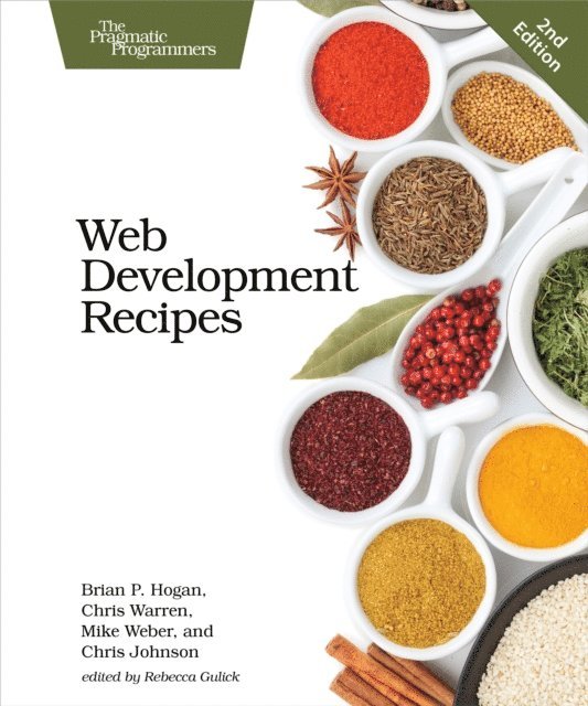 Chris Johnson, Mike Weber, Chris Warren, Brian P. Hogan - Web Development Recipes, E-bok