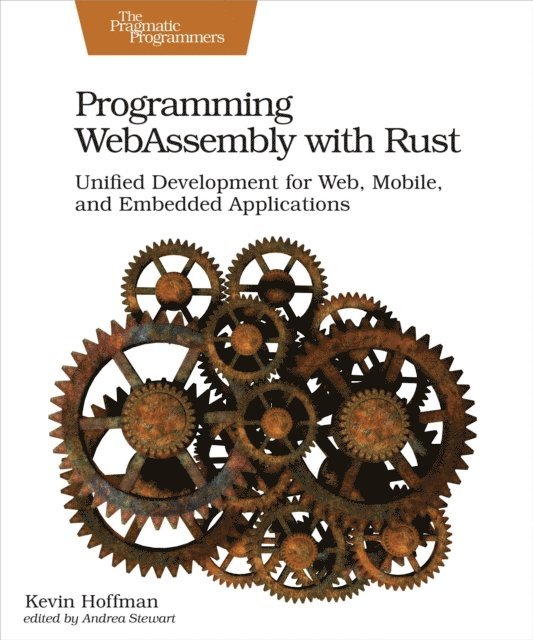 Kevin Hoffman - Programming WebAssembly with Rust, E-bok