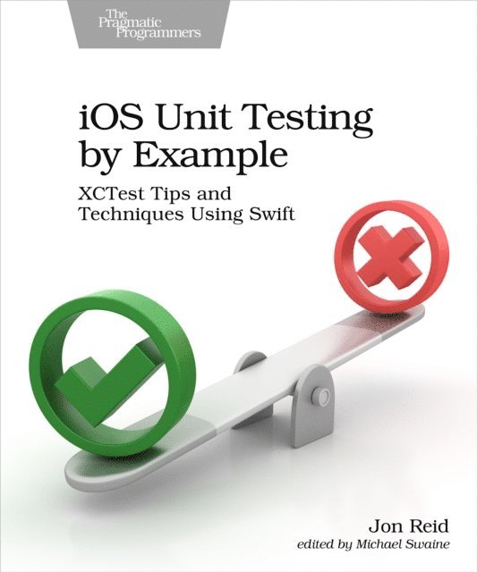 Jon Reid - iOS Unit Testing by Example, E-bok. Tillgänglighet: Lägg i varukorg