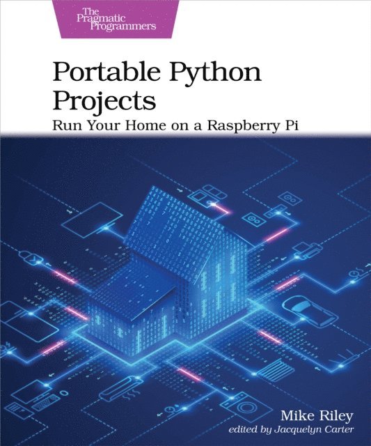 Mike Riley - Portable Python Projects, E-bok. Tillgänglighet: Lägg i varukorg