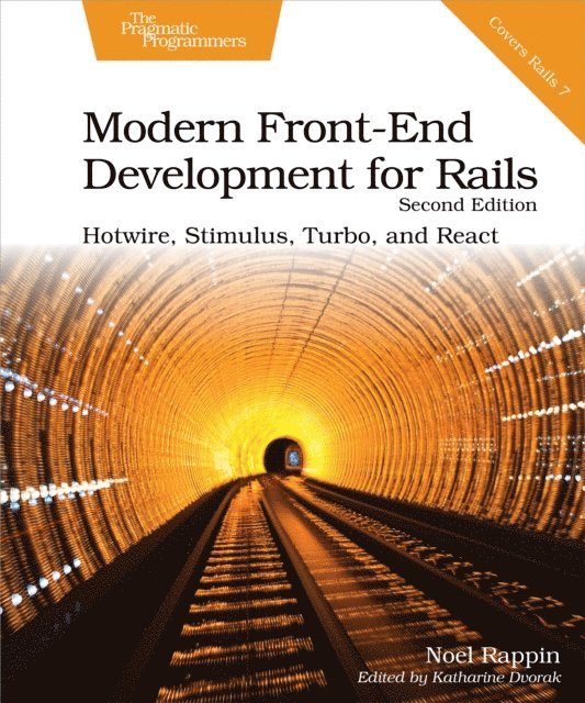 Noel Rappin - Modern Front-End Development for Rails, E-bok