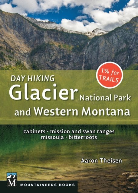 Aaron Theisen - Day Hiking: Glacier National Park & Western Montana, E-bok