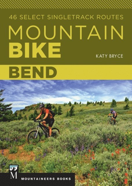 Katy Bryce - Mountain Bike: Bend, E-bok