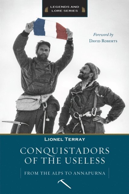 Lionel Terray - Conquistadors of the Useless, E-bok
