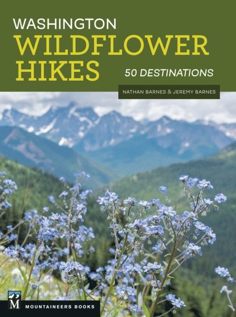 Jeremy Barnes, Nathan Barnes - Washington Wildflower Hikes, E-bok