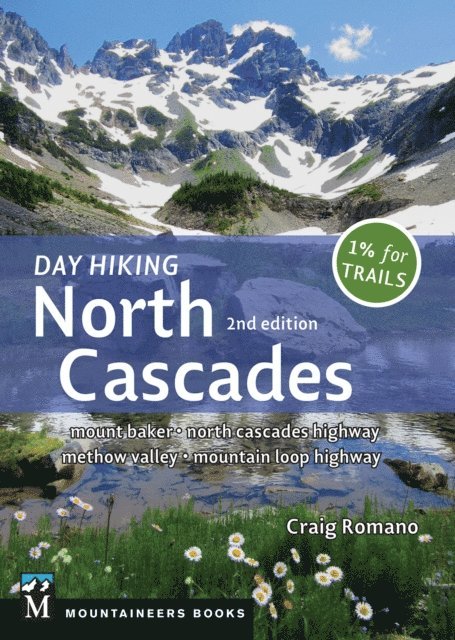 Craig Romano - Day Hiking North Cascades, E-bok